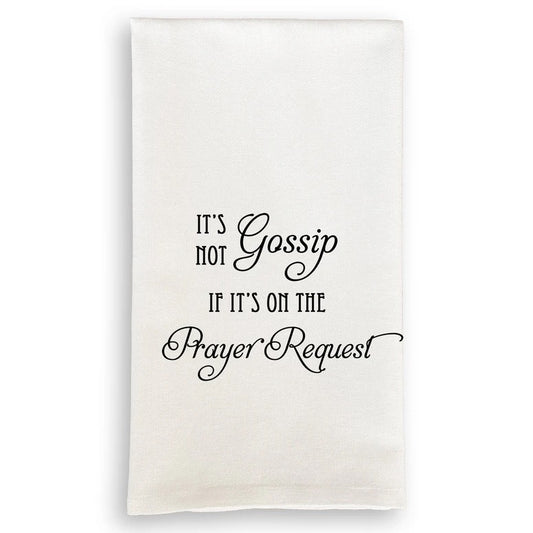 It’s Not Gossip Towel